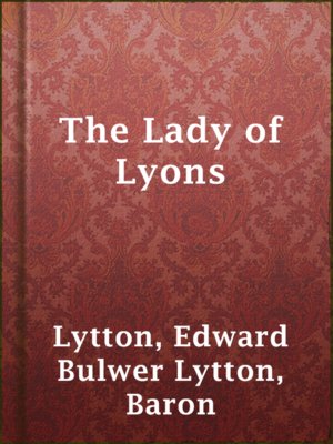 cover image of The Lady of Lyons